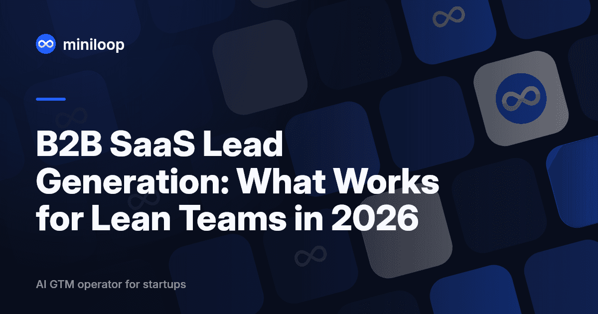 B2B SaaS lead generation workflow. cold outreach, content SEO, and account-based pipeline for lean GTM teams