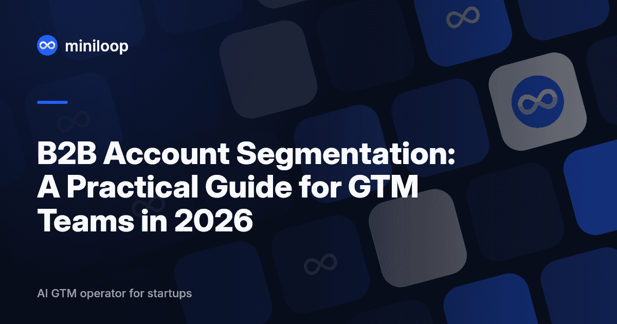 B2B account segmentation framework for GTM teams